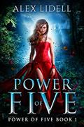 Read Power of Five: Power of Five, Book 1, written by Alex Lidell