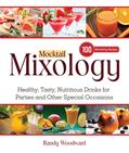 Read Mocktail Mixology: Healthy, Tasty, Nutritious Drinks for Parties and Other Special Occasions, written by Randy Woodward