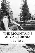 Read The Mountains of California, written by John Muir