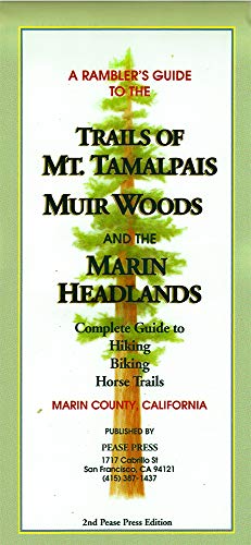 Trails of Mt. Tamalpais, John Muir Woods and the Marin Headlands, written by Pease