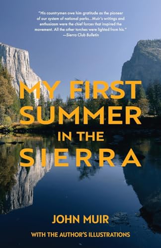 Read My First Summer in the Sierra (Warbler Classics), written by John Muir Read My First Summer in the Sierra (Warbler Classics), written by John Muir