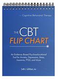 Read The CBT Flip Chart: An Evidence-Based Psychoeducational Tool for Anxiety, Depression, Stress, Insomnia, PTSD, and More, written by Seth J. Gillihan Read The CBT Flip Chart: An Evidence-Based Psychoeducational Tool for Anxiety, Depression, Stress, Insomnia, PTSD, and More, written by Seth J. Gillihan