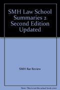 Read SMH Law School Summaries 2 Second Edition Updated, written by SMH Bar Review