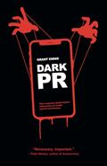 Read DARK PR: How Corporate Disinformation Harms Our Health and the Environment, written by Grant Ennis