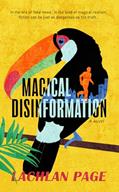 Read Magical Disinformation: A Novel (Oliver Jardine Series), written by Lachlan Page