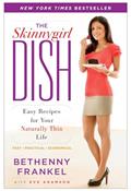 Read The Skinnygirl Dish: Easy Recipes for Your Naturally Thin Life, written by Bethenny Frankel Read The Skinnygirl Dish: Easy Recipes for Your Naturally Thin Life, written by Bethenny Frankel