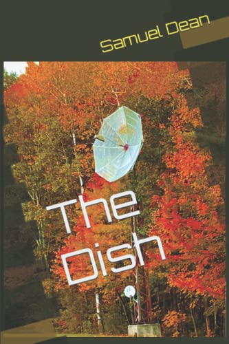 Read The Dish, written by Samuel Dean