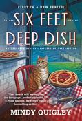 Read Six Feet Deep Dish (Deep Dish Mysteries, 1), written by Mindy Quigley