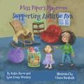 Read Miss Piper's Playroom Supporting Autistic Ava, written by Lynn Louise Wonders; Kelsie Bacon