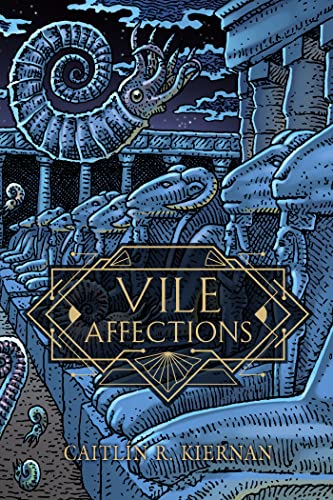 Read Vile Affections, written by Caitlín R. Kiernan Read Vile Affections, written by Caitlín R. Kiernan