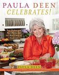Read Paula Deen Celebrates!: Best Dishes and Best Wishes for the Best Times of Your Life, written by Paula Deen