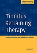 Read Tinnitus Retraining Therapy: Implementing the Neurophysiological Model, written by Pawel J. Jastreboff; Jonathan W. P. Hazell