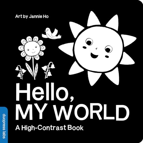 Read Hello, My World: A perfect book for parents and caregivers home with babies this summer (High-Contrast Books), written by duopress labs