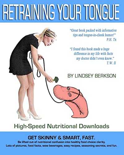 Read Retraining Your Tongue, written by Lindsey Berkson