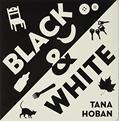 Read Black & White Board Book: A High Contrast Book For Newborns, written by Tana Hoban