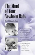 Read The Mind of Your Newborn Baby, written by David Chamberlain