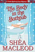 Read The Body in the Bathtub (Viola Roberts Cozy Mystery Book 4), written by Shéa MacLeod Read The Body in the Bathtub (Viola Roberts Cozy Mystery Book 4), written by Shéa MacLeod