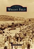 Read Wright Field (Images of Aviation), written by Kenneth M. Keisel