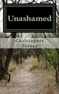 Read Unashamed: Finding the Path to Freedom from Shame, written by Christopher Turney
