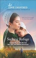 Read Seeking Refuge (Amish Seasons Book 3), written by Lenora Worth