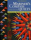 Read Mariner's Compass Quilts - Setting a New Course: New Process, New Patterns, New Projects, written by Judy Mathieson