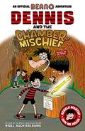 Read Dennis and the Chamber of Mischief (Beano), written by Nigel Auchterlounie