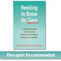Read Needing to Know for Sure: A CBT-Based Guide to Overcoming Compulsive Checking and Reassurance Seeking, written by Martin N. Seif PhD; Sally M. Winston PsyD