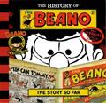 Read The History of the Beano: The Story So Far, written by Waverley Books