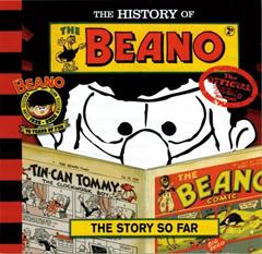 The History of the Beano: The Story So Far, written by Waverley Books