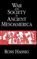 Read War and Society in Ancient Mesoamerica, written by Ross Hassig