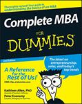Read Complete MBA For Dummies®, written by Kathleen Allen Ph.D.; Peter Economy