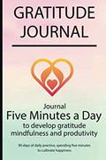 Read Gratitude journal: Journal Five minutes a day to develop gratitude, mindfulness and productivity By Simple Live 4229, written by Simple Live