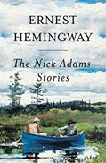 Read Nick Adams Stories, written by Ernest Hemingway