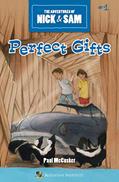 Read Perfect Gifts (The Adventures of Nick & Sam, Book 1), written by Paul McCusker Read Perfect Gifts (The Adventures of Nick & Sam, Book 1), written by Paul McCusker
