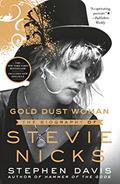 Read Gold Dust Woman: The Biography of Stevie Nicks, written by Stephen Davis