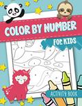 Read Color by Number for Kids: Activity Book, written by June & Lucy Kids