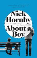 Read About a Boy, written by Nick Hornby