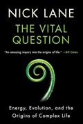 Read Vital Question: Energy, Evolution, and the Origins of Complex Life, written by Nick Lane