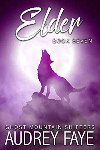 Read Elder (Ghost Mountain Wolf Shifters Book 7), written by Audrey Faye