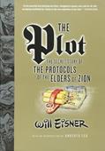 Read The Plot: The Secret Story of The Protocols of the Elders of Zion, written by Will Eisner Read The Plot: The Secret Story of The Protocols of the Elders of Zion, written by Will Eisner