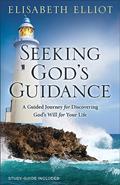Read Seeking God's Guidance: A Guided Journey for Discovering God's Will for Your Life, written by Elisabeth Elliot