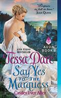 Read Say Yes to the Marquess: Castles Ever After, written by Tessa Dare