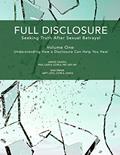 Read Full Disclosure: Seeking Truth After Sexual Betrayal: Volume 1: How Disclosure Can Help You Heal, written by Janice Caudill; Dan Drake