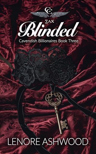 Read Blinded: Dark billionaire revenge romance (Cavendish Billionaires Club Book 3), written by Lenore Ashwood
