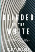 Read Blinded By The White, written by Jill Mesmer
