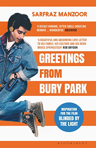 Read Blinded by the Light, written by Sarfraz Manzoor