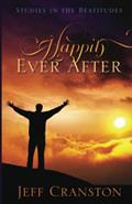 Read Happily Ever After: Studies in the Beatitudes, written by Jeff Cranston