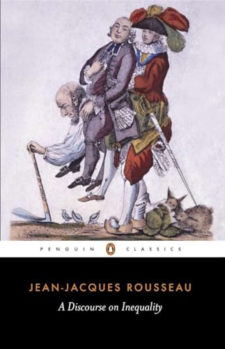 Read A Discourse on Inequality (Penguin Classics), written by Jean-Jacques Rousseau; Maurice Cranston