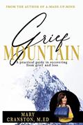 Read Grief Mountain, written by Mary Cranston