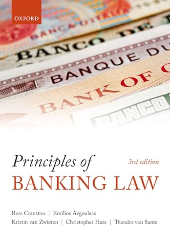 Read Principles of Banking Law, written by Sir Ross Cranston; Emilios Avgouleas; Kristin van Zwieten; Christopher Hare; Theodor van Sante